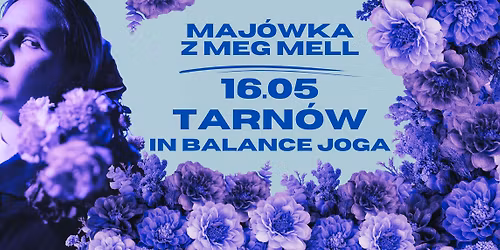 Koncertowa maj\u00f3wka z Meg Mell w Tarnowie