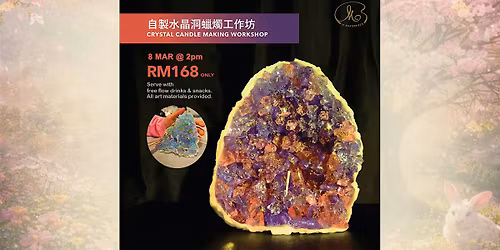 Sunday Workshop : Crystal Candle Making (2pm)