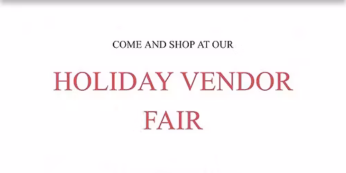 Holiday Vendor Fair
