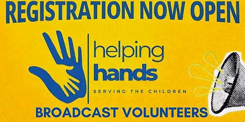 Helping Hands Volunteer Registration 2026 Broadcast