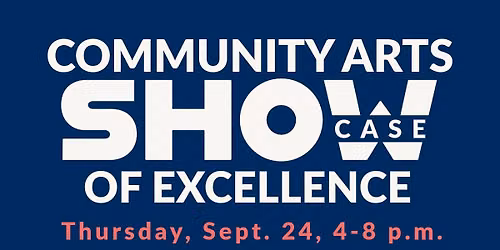 Community Arts Showcase of Excellence