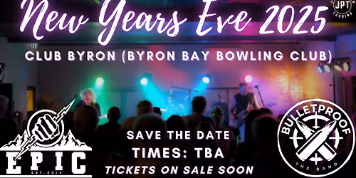 NYE 2025: EPIC & Bulletrpoof at Club Byron