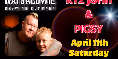 Kye & Pigsy April Return to The Watsacowie Brewery 