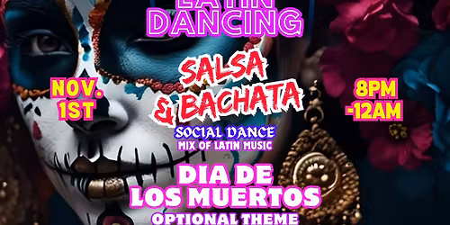 Buenas Vibras Dia De Los Muertos Theme Social Dance @ THE BARN LIGHT BAR