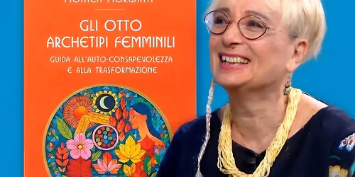 GLI OTTO ARCHETIPI FEMMINILI  \ud83c\udf38  Incontro con l'autrice 