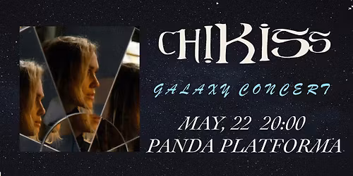 Chikiss and Friends. Galaxy-concert