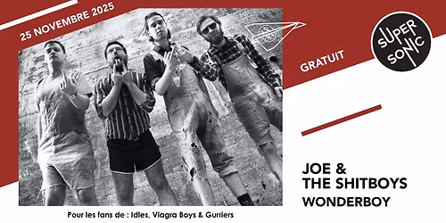 Joe & The Shitboys \u2022 Wonderboy \/ Supersonic (Free entry)