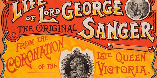 Talk: Lord George Sanger \u2013 a Newbury Lad 