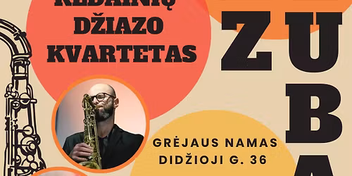 Jazz Klubas kartu su Kėdainių Džiazo Kvartetu!
