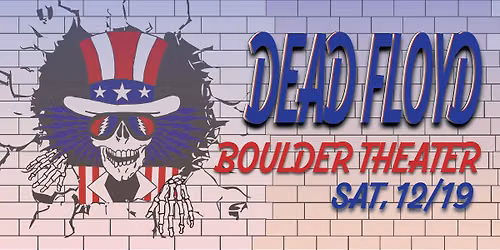 Dead Floyd | Boulder Theater