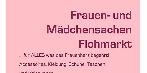Frauen- und M\u00e4dchensachen Flohmarkt 2 TAGE Cafeteria offen