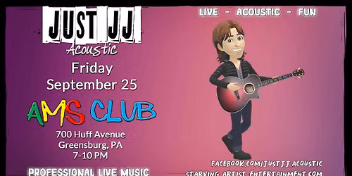 Just JJ - Acoustic at the AMS Club - 09.25.2026 (7-10PM)