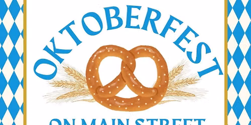 OKTOBERFEST ON MAIN STREET