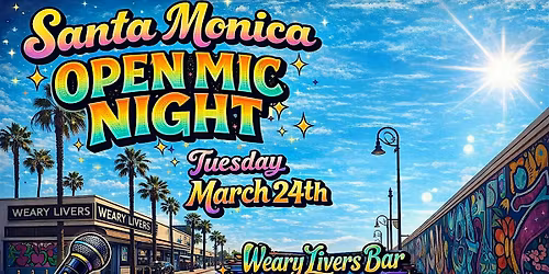 Santa Monica Open Mic Night | 21+