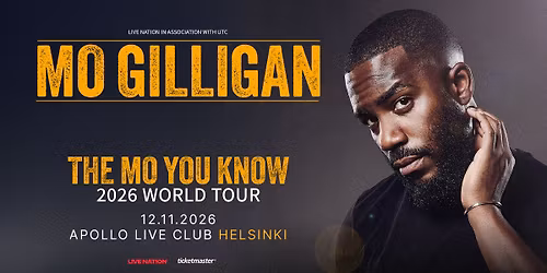 Mo Gilligan (UK): The Mo You Know, Apollo Live Club, Helsinki 12.11.2026
