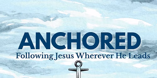 ANCHORED-VBS 2026