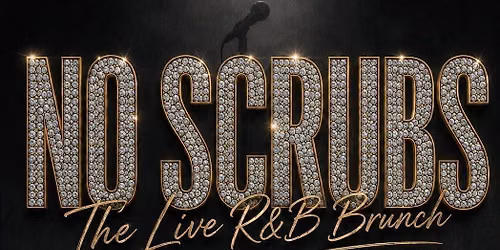 NO SCRUBS:  Live RNB Brunch
