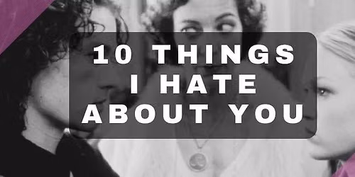 Capital Pop-Up Cinema Presents - 10 Things I Hate About You
