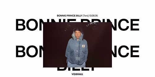 Bonnie 'Prince' Billy p\u00e5 VoxHall