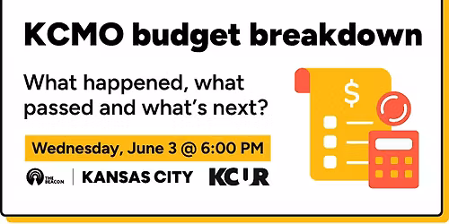 KCMO budget breakdown: What happened, what passed and what\u2019s next?