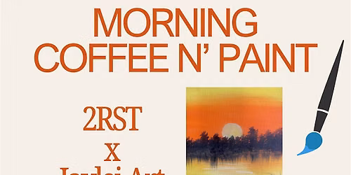 2RST x Jaylei Art: Morning Coffee N\u2019 Paint