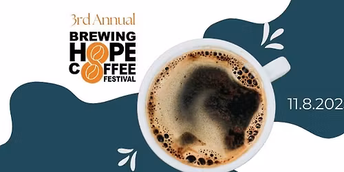 3rd Annual Brewing Hope Coffee Festival
