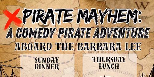 Pirate Mayhem Aboard the Barbara Lee - A Comedy Pirate Adventure