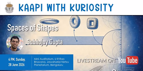 Kaapi with Kuriosity by Prof. Subhojoy Gupta