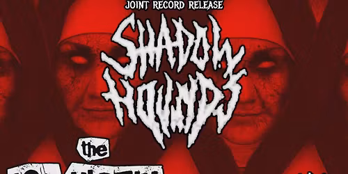 Sexcult \/ Shadow Hounds record release with The 13th Victim and Dewormer 