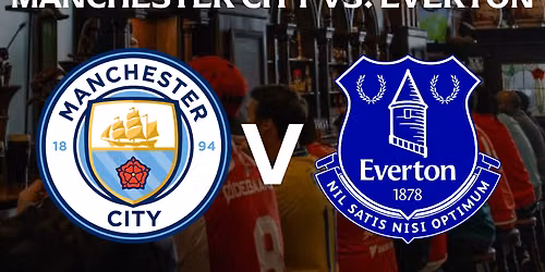 Manchester City vs Everton at Etihad Stadium