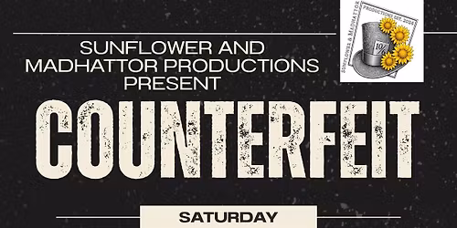 Sunflower & Madhattor Productions LLC. Brings Counterfeit back to The Deck