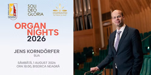 Organ Nights - Jens Kornd\u00f6rfer la Biserica Neagr\u0103