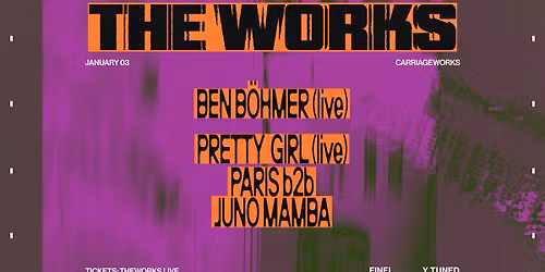 THE WORKS ft. Ben B\u00f6hmer, Pretty Girl, Paris b2b Juno Mamba