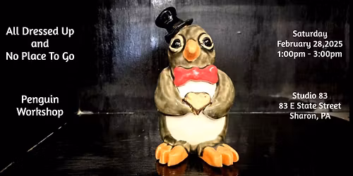 All Dressed Up and No Place To Go - A Dapper Penguin Workshop