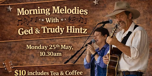 Morning Melodies With Ged & Trudy Hintz