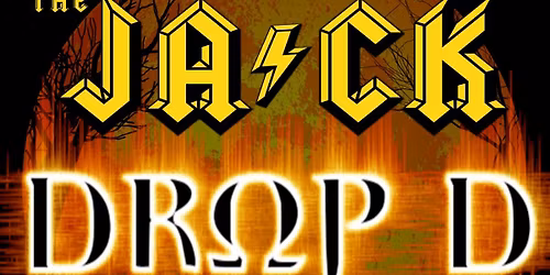 HALLOWEEN 2025 w\/ THE JACK + DROP D
