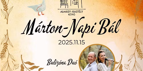 \ud83c\udf42M\u00e1rton-napi B\u00e1l az Alm\u00e1sy-Kast\u00e9lyban, K\u00e9tp\u00f3n!\ud83e\udebf