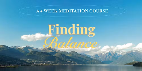 Finding balance: A 4 week meditation course