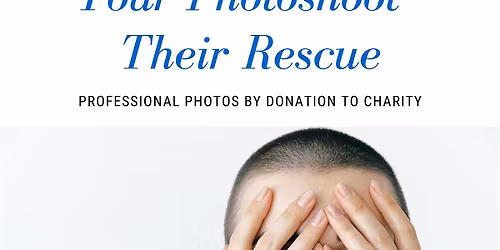 Professional Photoshoot: Your Photoshoot - Their Rescue