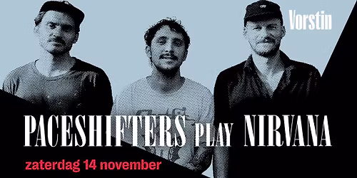 Paceshifters play Nirvana | De Vorstin