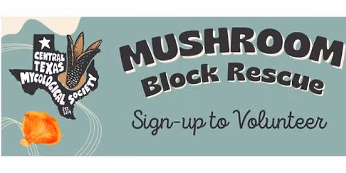 Mushroom Block Rescue: Sign-up to Volunteer