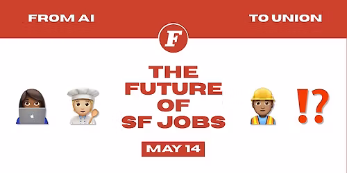 From Union to AI: The Future of SF Jobs