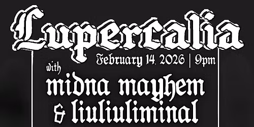 Lupercalia at The Ellis \u2014 A Night of Goth, Ritual & Darkwave
