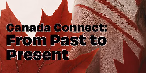 Canada Connect: From Past to Present