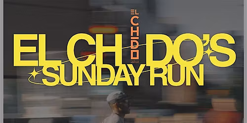 El Chido's Monthly Sunday Run