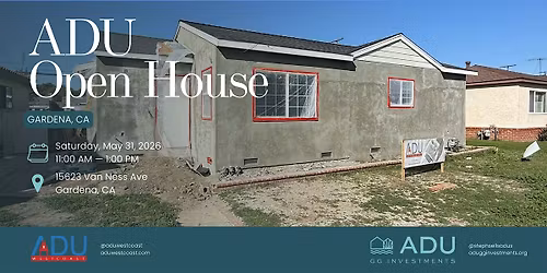 ADU Open House in Gardena
