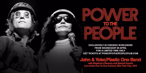 Power To The People: John & Yoko Live in NYC 