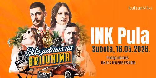 Bilo jednom na Brijunima | 16.05.2026. @ INK - Gradsko kazali\u0161te Pula