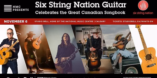 NMC Presents: Six String Nation Guitar Celebrates the Great Canadian Songbook