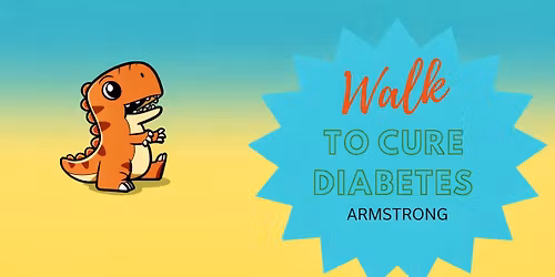 \ud83e\udd96\ud83d\udc99 Walk to Cure Diabetes \u2013 Armstrong \ud83d\udc99\ud83e\udd96
